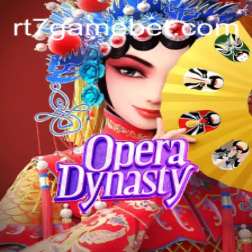 Discover OperaDynasty: A Unique Experience with RT7.GAME Oficial